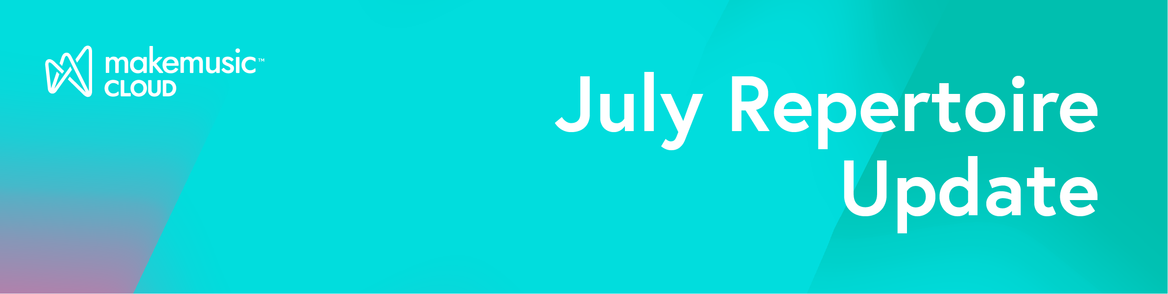 July Repertoire Update