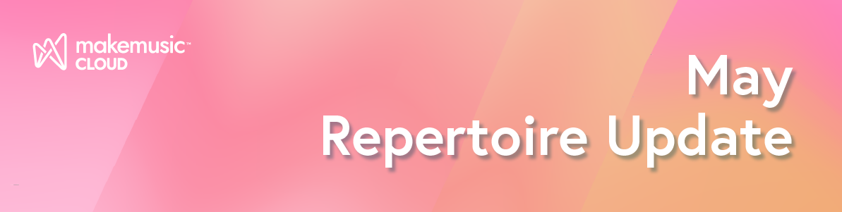 May Repertoire Update