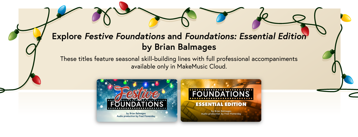 Explore Festive Foundations and Foundations: Essential Edition by Brian Balmages